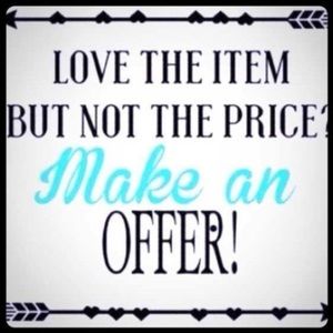 Everything is negotiable! Just make an offer 🙃